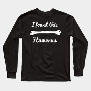 Funny Anatomy Pun T-Shirt Long Sleeve T-Shirt